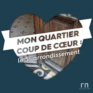 Le 5ème arrondissement de Paris, un quartier coup de cœur